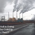 What the Hell is Going on with the Colstrip Power Plant?